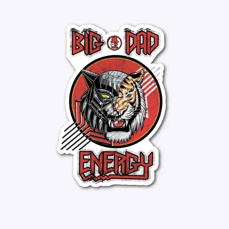 CYBORG TIGER - Big Dad Energy